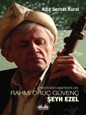 cover image of Profesor Asistente Dr. Rahmi Oruç Güvenç--Şeyh Ezel